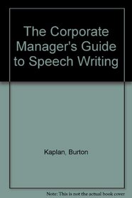 Manager's Complete Guide to Speech Writing