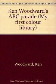 Ken Woodward's ABC parade (My first colour library)