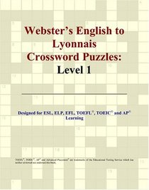 Webster's English to Lyonnais Crossword Puzzles: Level 1