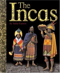 The Incas (Ancient Civilizations) (Ancient Civilizations)
