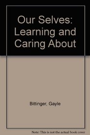 Learning & Caring About Our Selves (Totline - WPH 1202)