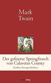 Der gefeierte Springfrosch von Calaveras County