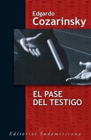 El pase del testigo / The Witness Pass (Spanish Edition)