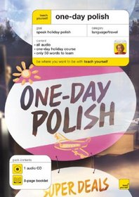 Teach Yourself One Day Polish (1CD + Guide) (Teach Yourself Language)