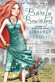 Barely Bewitched (Southern Witch, Bk 2)