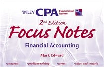 Wiley CPA Examination Review Focus Notes: Financial Accounting