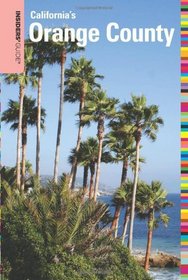 Insiders' Guide to Orange County, CA (Insiders' Guide Series)