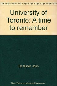 University of Toronto: A time to remember