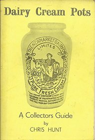 Dairy cream pots: A collectors guide