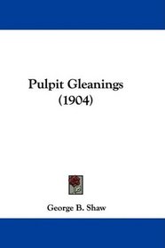 Pulpit Gleanings (1904)