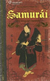 Samurai/ Samurai: El Codigo Del Guerrero/ the Code of the Warrior (Spanish Edition)