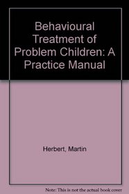 Behavioural Treatment of Problem Children