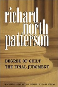 Richard North Patterson: Two Complete Novels