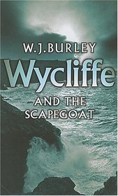 Wycliffe and the Scapegoat (Wycliffe, Bk 8)