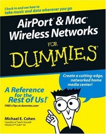 AirPort and Mac Wireless Networks For Dummies
