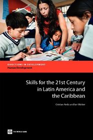 Skills for the 21st Century in Latin America and the Caribbean (Directions in Development)