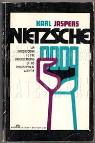 Nietzsche: An Introduction to His Philosophical Activity