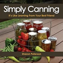 Simply Canning: It's Like Learning From Your Best Friend