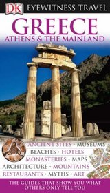 Greece, Athens and the Mainland (Eyewitness Travel Guides)