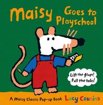 Maisy Goes to Playschool (Maisy Classic Pop Up Book)