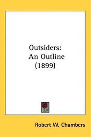 Outsiders: An Outline (1899)