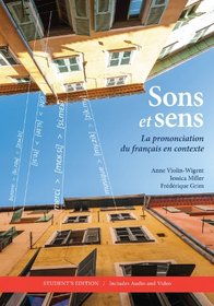 Sons et sens: La prononciation du franais en contexte