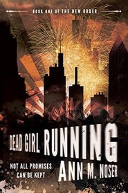 Dead Girl Running (Book One of The New Order)