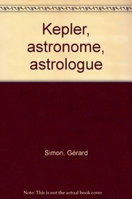 Kepler, astronome astrologue