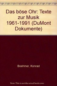 Das bose Ohr: Texte zur Musik 1961-1991 (DuMont Dokumente) (German Edition)