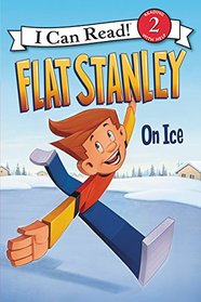 Flat Stanley: On Ice (I Can Read Book 2)