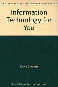 Information Technology for You