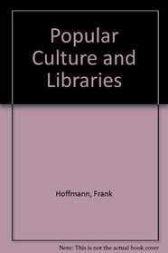 Popular Culture and Libraries