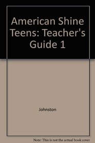 American Shine Teens: Teacher's Guide