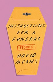 Instructions for a Funeral: Stories