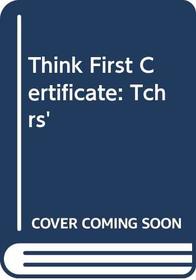 Think First Certificate Teacher's (Spanish Edition)