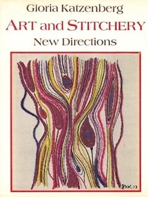 Art and Stitchery: New Directions