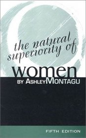 The Natural Superiority of Women