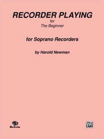 Recorder Playing for the Beginner (Soprano)