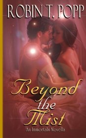 Beyond the Mist: An Immortals Novella