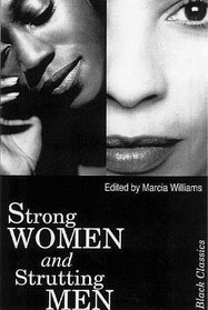 Strong Women and Strutting Men (Black Classics)