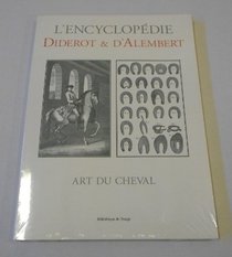 Art Du Cheval (L'Encyclopedie Diderot & D'Alembert) (French Edition)