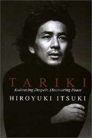 Tariki: Embracing Despair, Discovering Peace