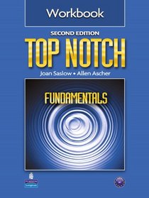 Top Notch Fundamentals Workbook, Second Edition