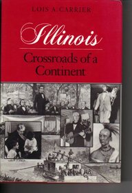 Illinois: Crossroads of a Continent