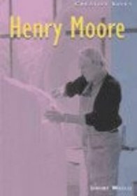 Henry Moore (Creative Lives)