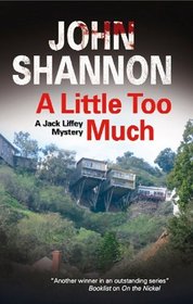 A Little Too Much (Jack Liffey Mysteries)