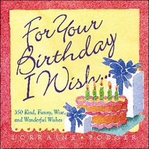 For Your Birthday I Wish...
