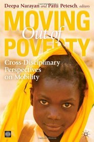 Moving Out of Poverty (Volume 1): Cross-disciplinary Perspectives on Mobility (Stand Alones)