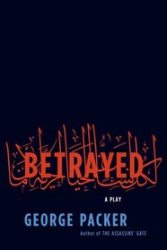 Betrayed: A Play