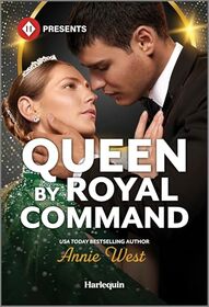 Queen by Royal Command (Harlequin Presents, No 4310)